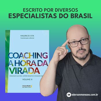 Livro de Coaching - A Hora da Virada 3 com Ederson Malheiros Menezes