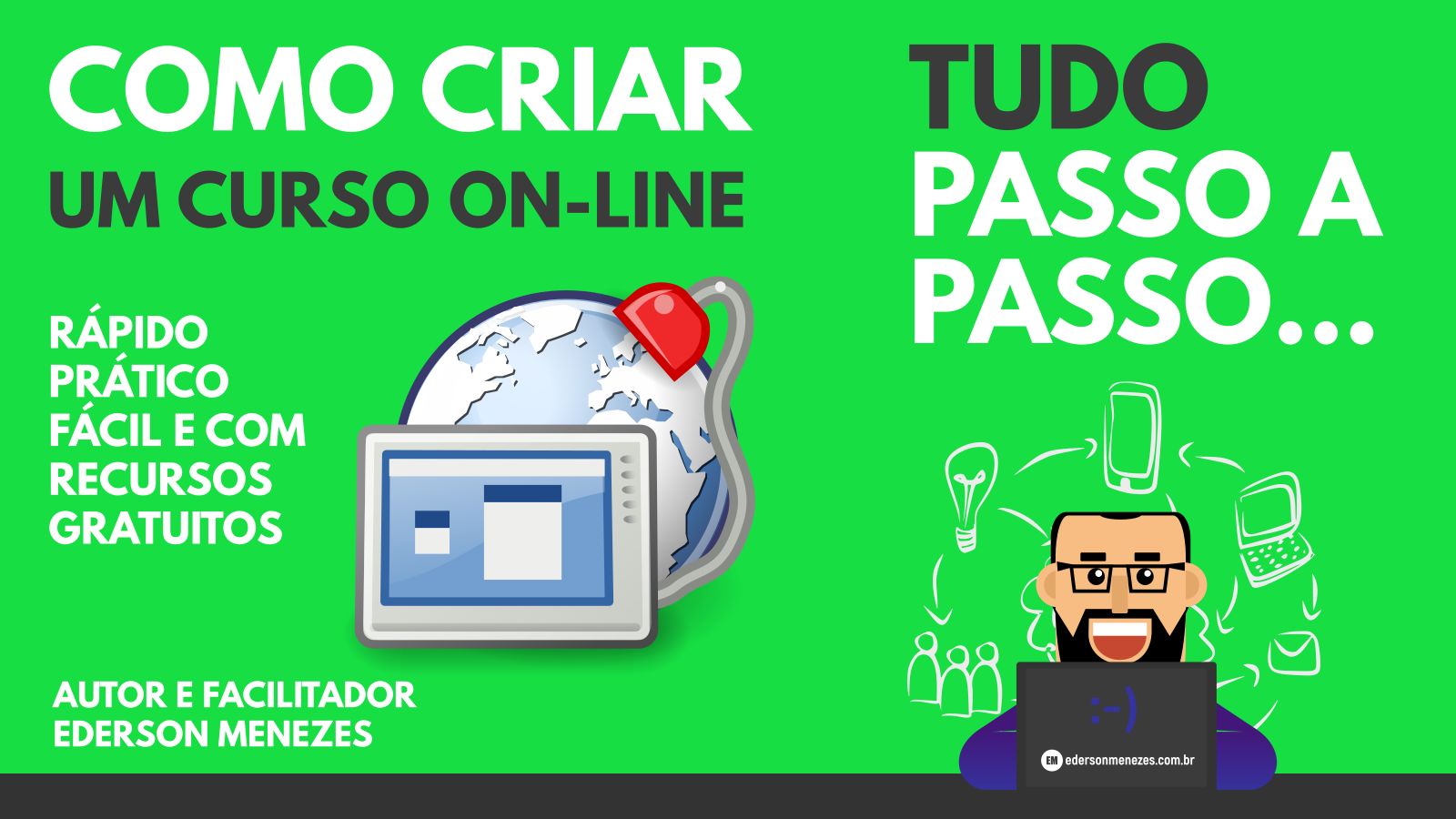 como criar um curso online passo a passo para iniciantes - marketing digital -ederson menezes